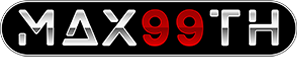 MAX99TH ประสบการณ์ใหม่ของการเดิมพันออนไลน์